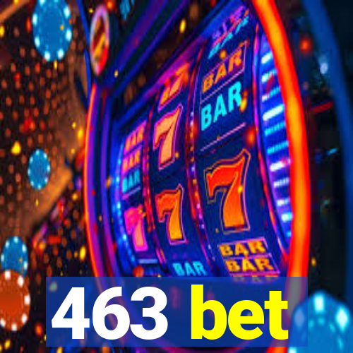 463 bet