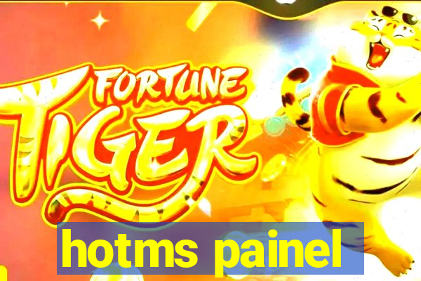 hotms painel