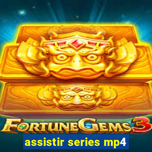 assistir series mp4