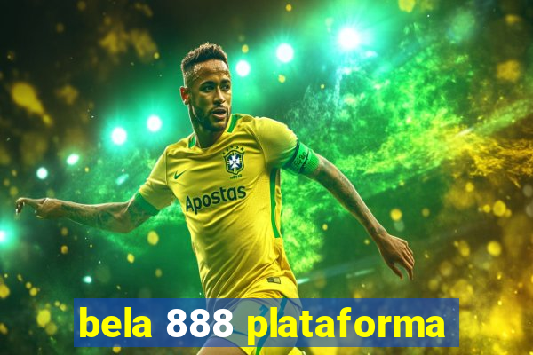 bela 888 plataforma