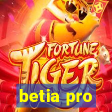 betia pro