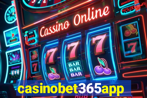 casinobet365app