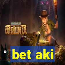 bet aki