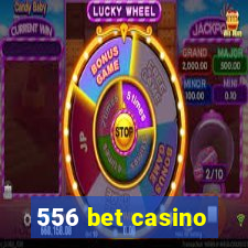 556 bet casino