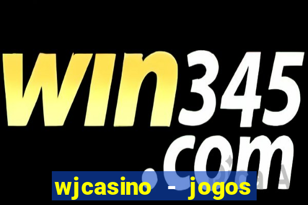 wjcasino - jogos slots premium