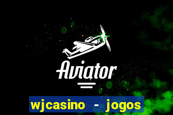 wjcasino - jogos slots premium