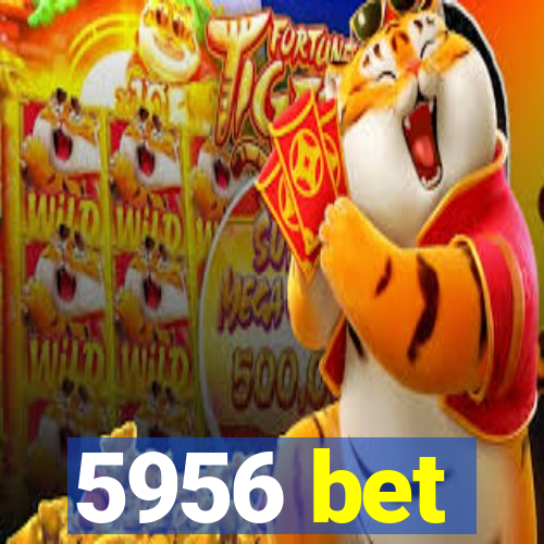 5956 bet