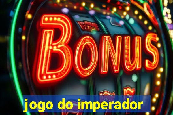 jogo do imperador