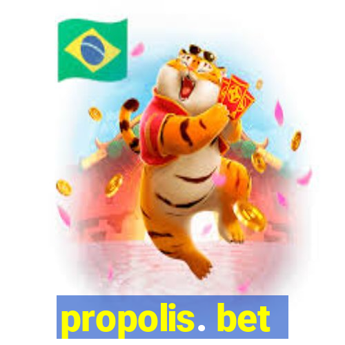 propolis. bet