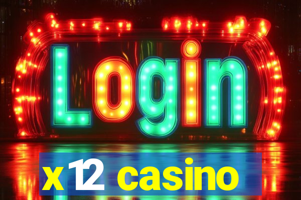 x12 casino