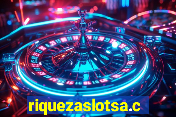 riquezaslotsa.com