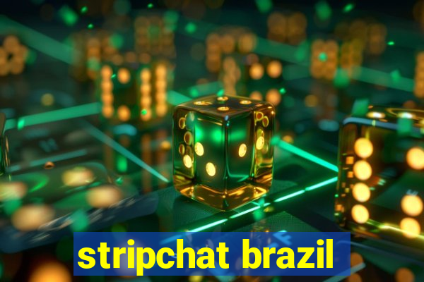 stripchat brazil