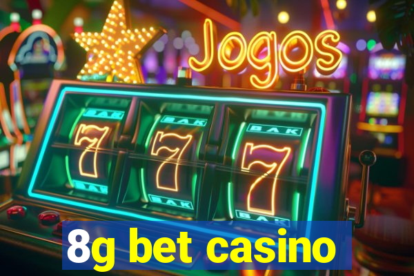 8g bet casino