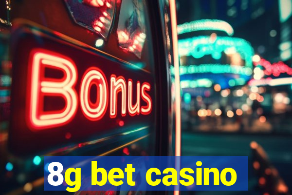 8g bet casino