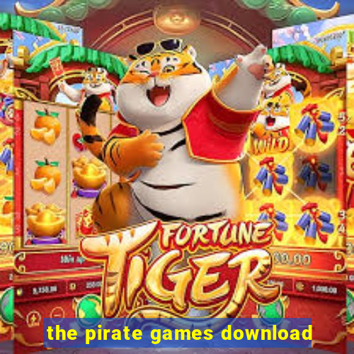 the pirate games download