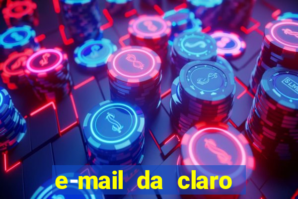 e-mail da claro para enviar comprovante de pagamento