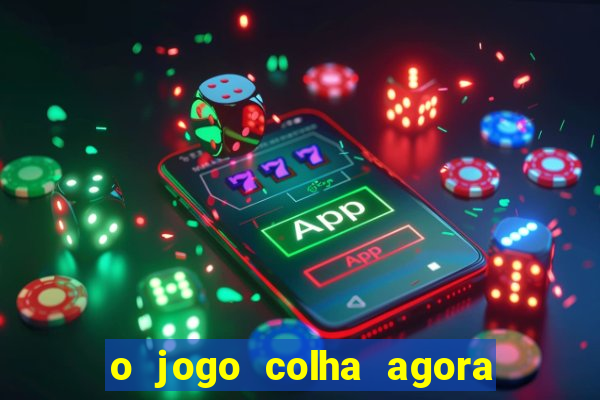 o jogo colha agora paga mesmo