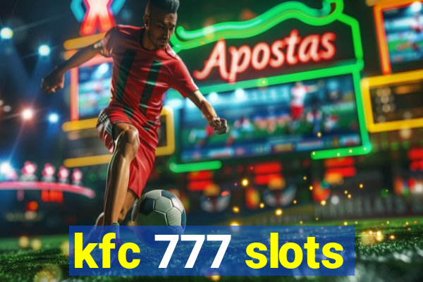 kfc 777 slots