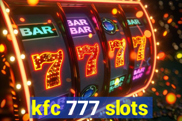 kfc 777 slots