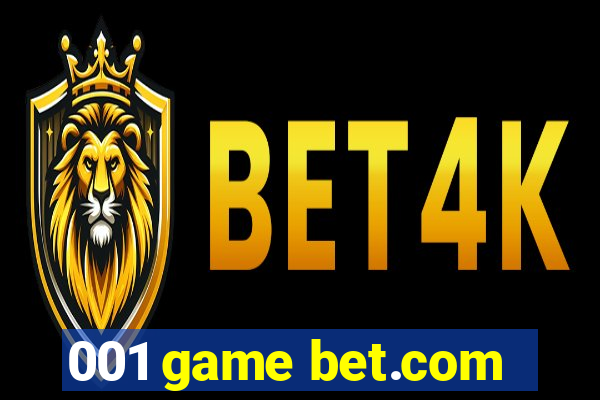 001 game bet.com