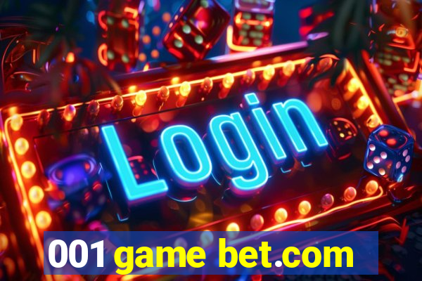 001 game bet.com