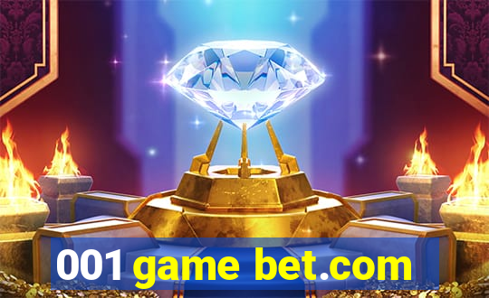 001 game bet.com