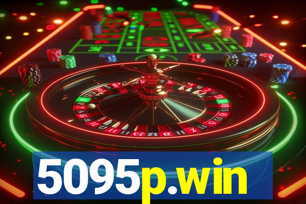 5095p.win