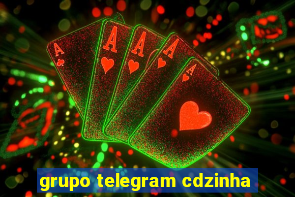 grupo telegram cdzinha