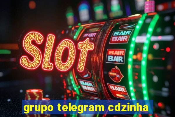 grupo telegram cdzinha