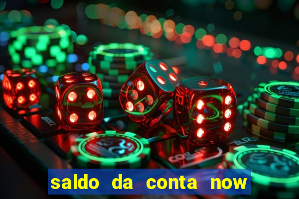 saldo da conta now big win