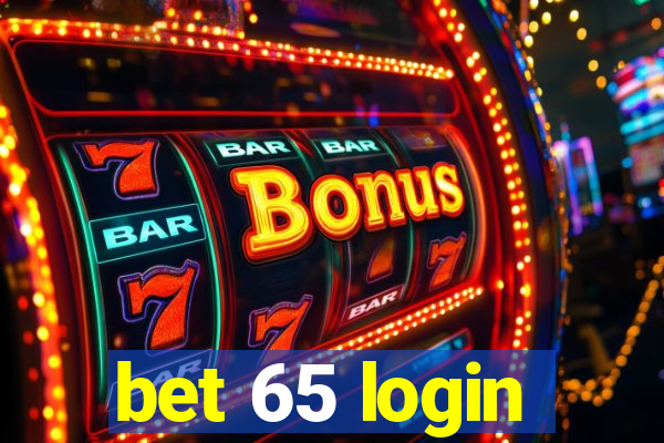 bet 65 login