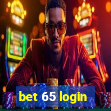 bet 65 login