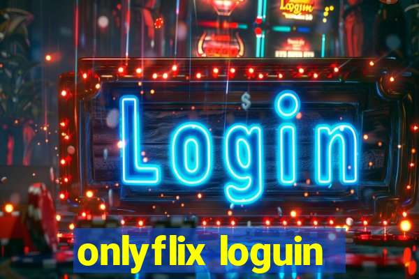 onlyflix loguin