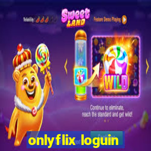 onlyflix loguin