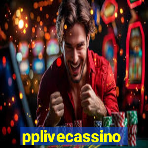 pplivecassino