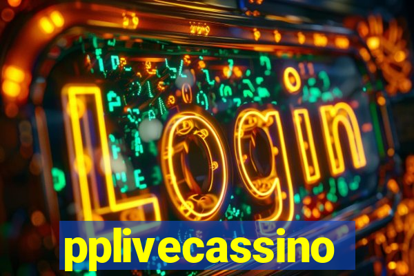 pplivecassino