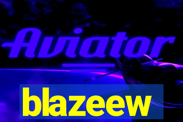 blazeew