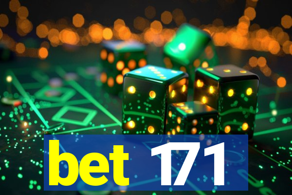 bet 171