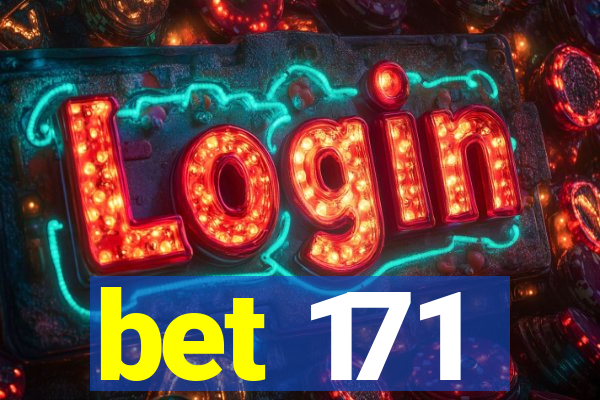 bet 171