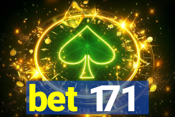 bet 171