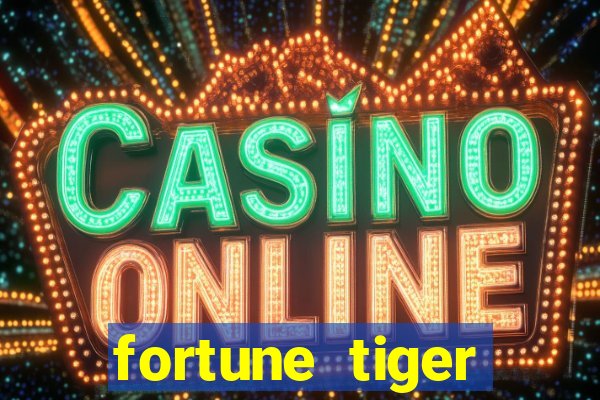 fortune tiger deposito 5 reais