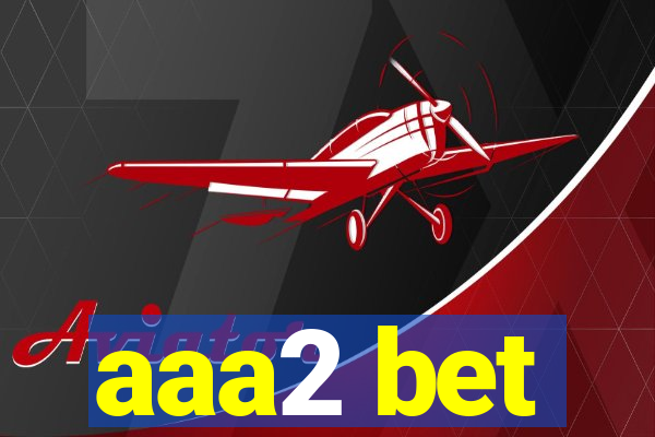 aaa2 bet