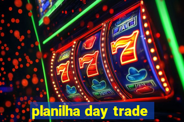 planilha day trade