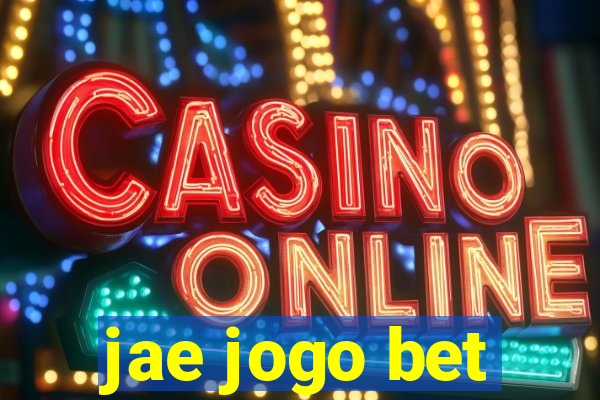 jae jogo bet