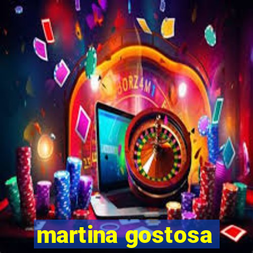 martina gostosa