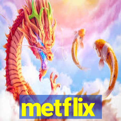 metflix