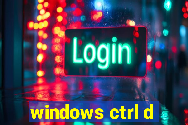 windows ctrl d