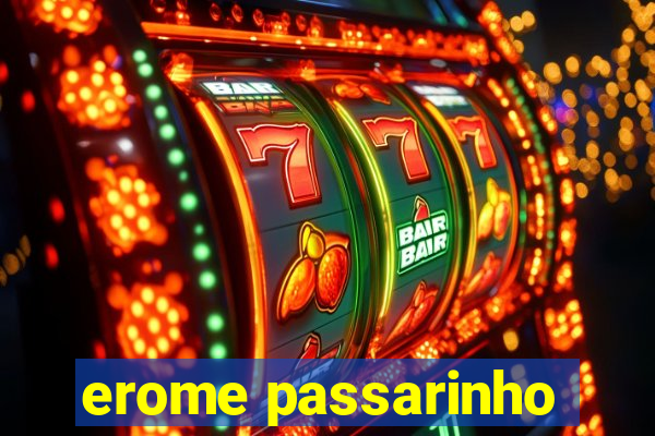 erome passarinho