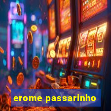 erome passarinho