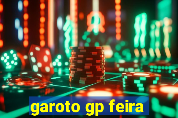 garoto gp feira